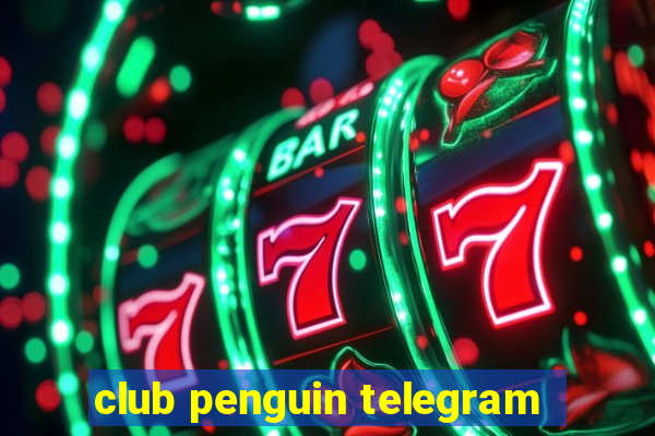 club penguin telegram